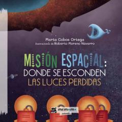 Mision Espacial: Donde Se Esconden Las Luces Perdidas Tapa Blanda