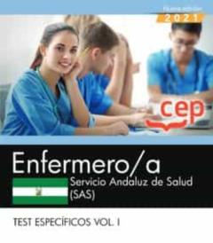 Enfermero/A Del Servicio Andaluz De Salud (Sas) 2021. Test Especificos Vol. I