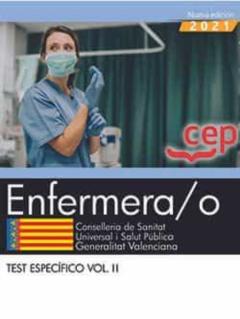 Enfermera/O. Conselleria De Sanitat Universal I Salut Pública. Generalitat Valenciana. Test Específico. Vol. Ii