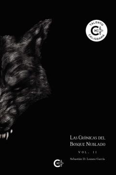Las Cronicas Del Bosque Nublado (Vol. Ii)