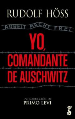 Yo, Comandante De Auschwitz