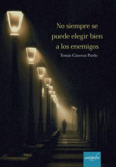 Libro, Audiolibro No Siempre Se Puede Elegir Bien A Los Enemigos No Siempre Se Puede Elegir Bien A Los Enemigos