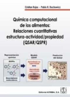 Libro, Audiolibro Quimica Computacional De Los Alimentos: Relaciones Cuantitativas Estructura-Actividad/Propiedad (Qsar/Qspr) Quimica Computacional De Los Alimentos: Relaciones Cuantitativas Estructura-Actividad/Propiedad (Qsar/Qspr)