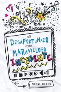 Un Desafortunado Pero Maravilloso Incidente
