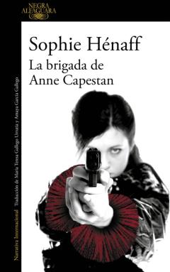 Libro, Audiolibro La Brigada De Anne Capestan (Anne Capestan 1) La Brigada De Anne Capestan (Anne Capestan 1)