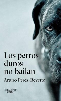 Libro, Audiolibro Los Perros Duros No Bailan Los Perros Duros No Bailan