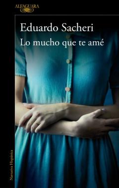 Libro, Audiolibro Lo Mucho Que Te Ame Lo Mucho Que Te Ame