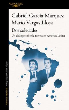 Libro, Audiolibro Dos Soledades: Un Dialogo Sobre La Novela En America Latina Dos Soledades: Un Dialogo Sobre La Novela En America Latina