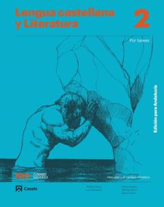 Lengua Castellana Y Literatura Por Tareas 2º Eso Proyecto Codigo Abierto Edición Para Andalucía
