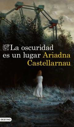Libro, Audiolibro La Oscuridad Es Un Lugar La Oscuridad Es Un Lugar