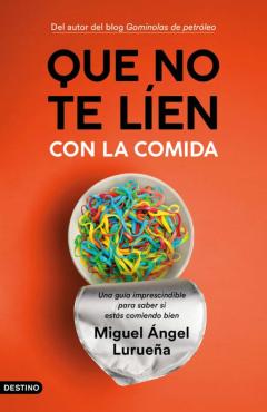 Libro, Audiolibro Que No Te Líen Con La Comida Que No Te Líen Con La Comida