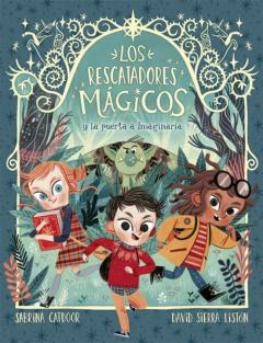Los Rescatadores Magicos 1: La Puerta A Imaginaria