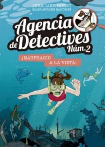 Agencia De Detectives Nº 2- 13. ¡Naufragio A La Vista!