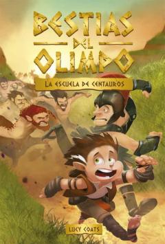 Libro, Audiolibro Bestias Del Olimpo 5. La Escuela De Centauros Bestias Del Olimpo 5. La Escuela De Centauros
