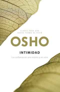 Intimidad (Claves Para Una Nueva Forma De Vivir)
