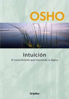Libro, Audiolibro Intuición (Claves Para Una Nueva Forma De Vivir) Intuición (Claves Para Una Nueva Forma De Vivir)
