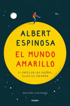 Libro, Audiolibro El Mundo Amarillo (Edición Ilustrada) El Mundo Amarillo (Edición Ilustrada)