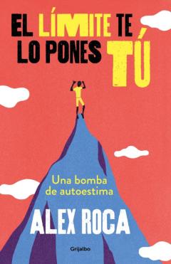 Libro, Audiolibro El Límite Te Lo Pones Tú El Límite Te Lo Pones Tú
