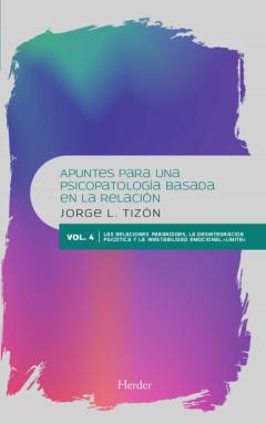 Apuntes Para Una Psicopatología Basada En La Relación