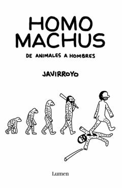 Libro, Audiolibro Homo Machus De Animales A Hombres Homo Machus De Animales A Hombres