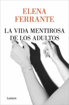 Libro, Audiolibro La Vida Mentirosa De Los Adultos La Vida Mentirosa De Los Adultos