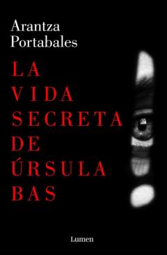 Libro, Audiolibro La Vida Secreta De Úrsula Bas La Vida Secreta De Úrsula Bas