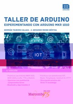 Taller De Arduino. Experimentando Con Arduino Mkr 1010 (2ª)
