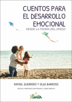 Libro, Audiolibro Cuentos Para El Desarrollo Emocional Desde La Teoría Del Apego Cuentos Para El Desarrollo Emocional Desde La Teoría Del Apego