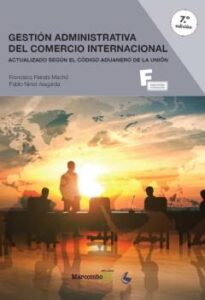 Gestion Administrativa Del Comercio Internacional 7ªed.