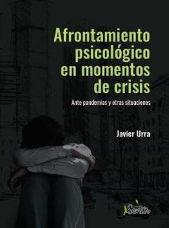Afrontamiento Psicologico En Momentos De Crisis