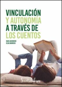 Vinculacion Y Autonomia A Traves De Los Cuentos