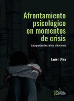 Afrontamiento Psicológico En Momentos De Crisis