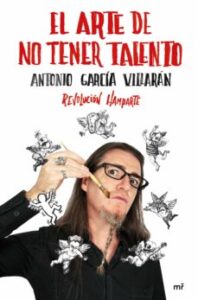 El Arte De No Tener Talento: Revolucion Hamparte