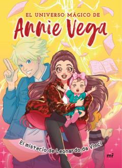 El Universo Mágico De Annie Vega: El Misterio De Leonardo Da Vinc I