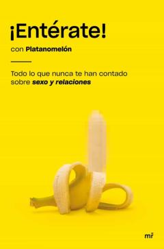 Libro, Audiolibro ¡Enterate!: Todo Lo Que Nunca Te Han Contado Sobre Sexo Y Relaciones ¡Enterate!: Todo Lo Que Nunca Te Han Contado Sobre Sexo Y Relaciones