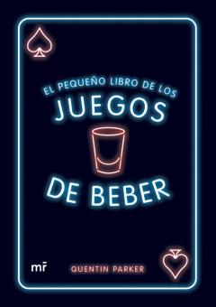 El Pequeño Libro De Los Juegos De Beber