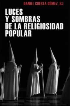 Luces Y Sombras De La Religiosidad Popular