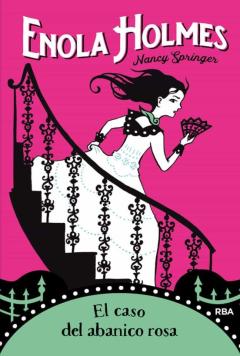 Libro, Audiolibro Enola Holmes 4: El Caso Del Abanico Rosa Enola Holmes 4: El Caso Del Abanico Rosa
