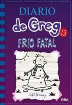 Libro, Audiolibro Diario De Greg 13: Frio Fatal Diario De Greg 13: Frio Fatal