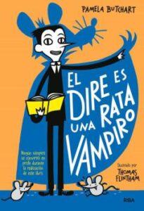 La Pandilla Misterio 1: El Dire Es Una Rata Vampiro