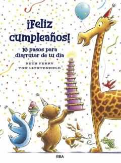 Libro, Audiolibro ¡Feliz Cumpleaños! 10 Pasos Pra Disfrutar De Tu Día ¡Feliz Cumpleaños! 10 Pasos Pra Disfrutar De Tu Día