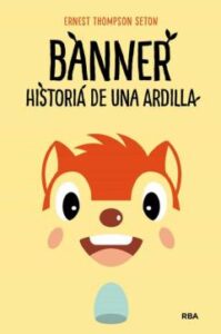 Banner, Historia De Una Ardilla