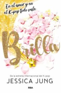 Brilla: En El Amor Y En El K-Pop Todo Vale