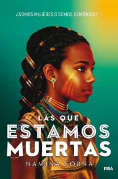 Libro, Audiolibro Las Que Estamos Muertas, ¿Somos Mujeres O Somos Demonios? (Saga I Nmortales 1) Las Que Estamos Muertas, ¿Somos Mujeres O Somos Demonios? (Saga I Nmortales 1)