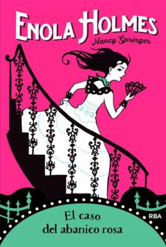 Libro, Audiolibro Enola Holmes 4 - El Caso Del Abanico Rosa Enola Holmes 4 - El Caso Del Abanico Rosa