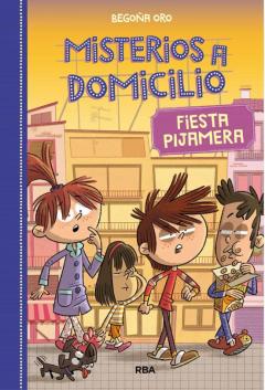 Libro, Audiolibro Misterios A Domicilio #7. Fiesta Pijamera Misterios A Domicilio #7. Fiesta Pijamera