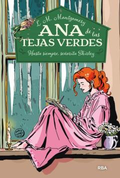 Libro, Audiolibro Ana De Las Tejas Verdes 8 - Hasta Siempre, Señorita Shirley Ana De Las Tejas Verdes 8 - Hasta Siempre, Señorita Shirley