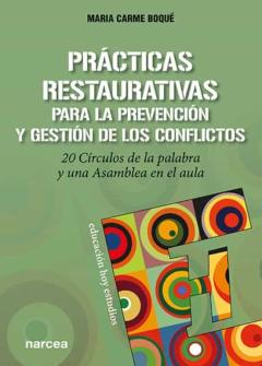 Libro, Audiolibro Prácticas Restaurativas Para La Prevención Y Gestión De Los Conflictos Prácticas Restaurativas Para La Prevención Y Gestión De Los Conflictos