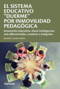 El Sistema Educativo Duerme Por Inmovilidad Pedagogica
