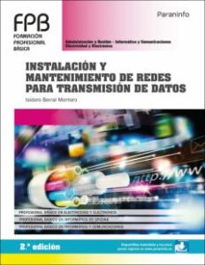 Instalacion Y Mantenimiento De Redes Para Tansmision De Datos 2ª Edición